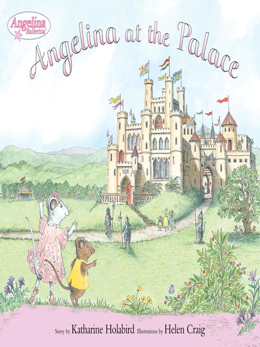 Title details for Angelina at the Palace by Katharine Holabird - Available